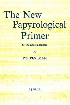 The New Papyrological Primer - P.W. Pestman - Libro Brill | libraccio.xyz