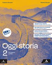 Oggi storia. Per le Scuole superiori. Con e-book. Con espansione online. Vol. 2: Da Augusto al Mille