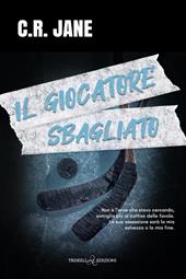 Il giocatore sbagliato