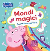 Mondi magici. Peppa Pig. Avventure cerca e trova. Ediz. a colori