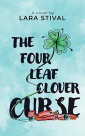 The four leaf clover curse. Nuova ediz.