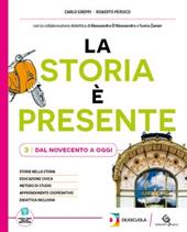 La storia è presente. Con Quaderno operativo. Per la Scuola media. Con espansione online. Vol. 3