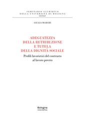 Adeguatezza della retribuzione e tutela della dignità sociale. Profili lavoristici del contrasto al lavoro povero