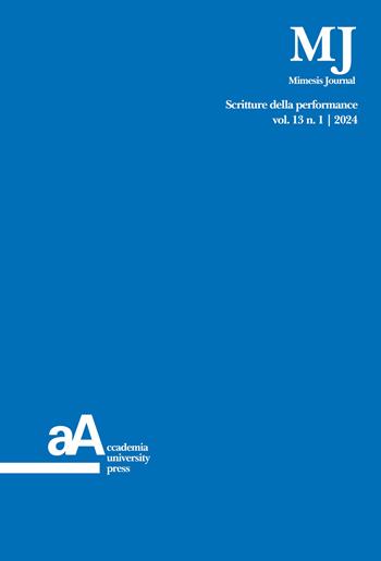 Mimesis journal. Vol. 13/1: Scritture della performance  - Libro Accademia University Press 2024 | libraccio.xyz