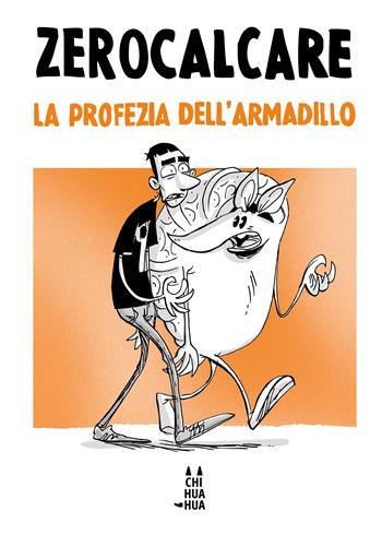 La profezia dell'armadillo - Zerocalcare - Libro Bao Publishing 2024, Chihuahua | libraccio.xyz