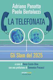 La telefonata. Gli Slam del 2025