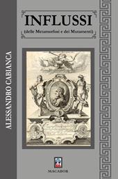 Influssi (delle Metamorfosi e dei Mutamenti)