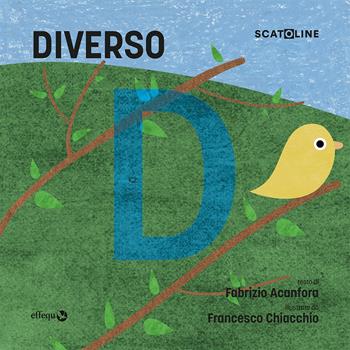 Diverso. Ediz. a colori - Fabrizio Acanfora - Libro effequ 2022, Scatoline | libraccio.xyz
