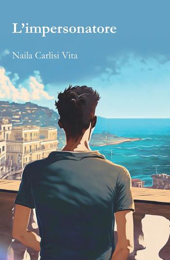 L'impersonatore - Naila Carlisi Vita - Libro S4M 2023 | libraccio.xyz