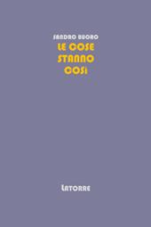 Le cose stanno così. Manuale di sopravvivenza. Vol. 1