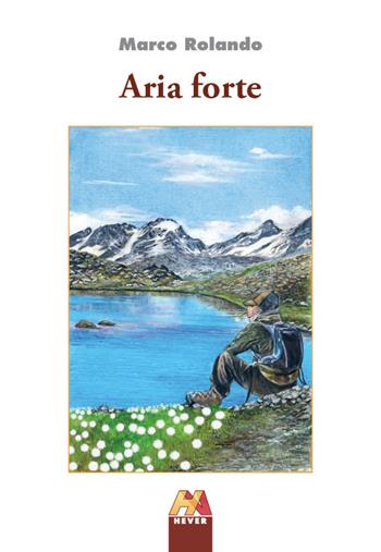 Aria forte. Ediz. illustrata - Marco Rolando - Libro Hever 2026, Autoridomani | libraccio.xyz