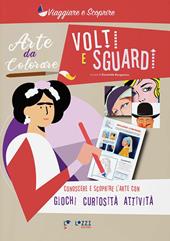 Volti e sguardi. Arte da colorare