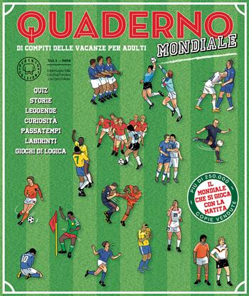 Quaderno del calcio mondiale. Quaderno di compiti delle vacanze per adulti  - Libro Blackie 2026 | libraccio.xyz