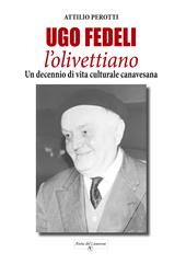 Ugo Fedeli l'olivettiano. Un decennio di vita culturale canavesana