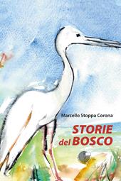 Storie del bosco. Ediz. illustrata