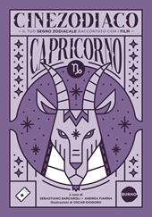 Cinezodiaco Capricorno. Il tuo segno zodiacale raccontato con i film